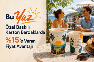 Bu Yaz Özel Baskılı Karton Bardaklarda %15’e Varan Fiyat Avantajı